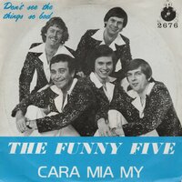 Funny Five - Cara Mia My + Do't see the things so bad (Vinylsingle)