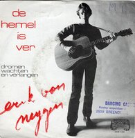 Erik van Neygen - De Hemel Is Ver + Dromen Wachten En Verlangen (Vinylsingle)