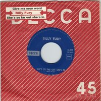 Billy Fury - Give Me Your Word + She's So Far Out She's In (Vinylsingle)