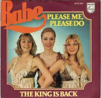 Babe - Please me, please do + The king is back (Vinylsingle)