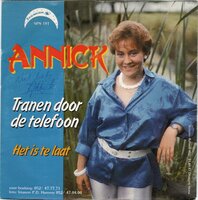 Annick - Tranen Door De Telefoon + Het Is Te Laat (Vinylsingle)