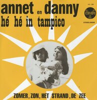 Annet n Danny - He He In Tampico + Zomer, Zon, Het Strand, De Zee (Vinylsingle)