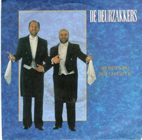 Deurzakkers - Wij weten wel hoe laat het is + La la la van Strauss en zo (Vinylsingle)