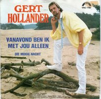 Gert Hollander - Vanavond ben ik met jou alleen + Die mooie nacht (Vinylsingle)