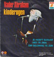 Vader Abraham - Kinderogen + Je hoeft elkaar niet te zien (Vinylsingle)