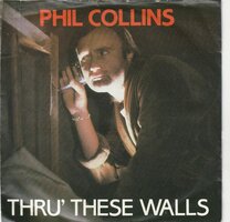 Phil Collins - Thru' these walls + Do you know. do you care (Vinylsingle)