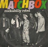 Matchbox - Rockabilly rebel + I don't wanna boogie alone (Vinylsingle)