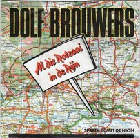 Dolf Brouwers - Al die rotzooi in de Rijn + Spreek ik met de NVSH (Vinylsingle)