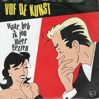 VOF de Kunst - Waar heb ik jou meer gezien + Tips (Vinylsingle)