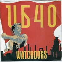 UB 40 - Watchdogs + Don't blame me (live) (Vinylsingle)