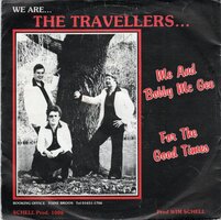 Travellers - For The Good Time + Me And Bobby McGee (Vinylsingle)