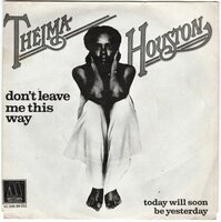 Thelma Houston - Don't leave me this way + Today will soon be yesterday (Vinylsingle)