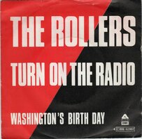 The Rollers - Turn On The Radio + Washington's Birthday (Vinylsingle)