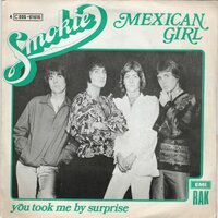 Smokie - Mexican girl + You took my by surprise (Vinylsingle)