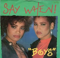 Say When! - Boys + Full speed ahead (Vinylsingle)