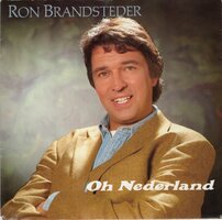 Ron Brandsteder - Oh Nederland + Alleen Met Jou (Vinylsingle)