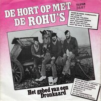 Rohu's - De hort op met de Rohu's + Het gebed van een dronkaard (Vinylsingle)
