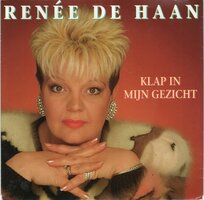 Renee de Haan - Klap in mijn gezicht + Waarom mocht dit niet lang duren (Vinylsingle)