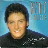 Rene Froger - Just say hello + How will I survive (Vinylsingle)
