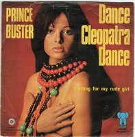 Prince Buster - Dance Cleopatra + Waiting for my rude girl (Vinylsingle)