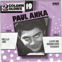 Paul Anka - Hello Jim + Love me warm and tender (Vinylsingle)