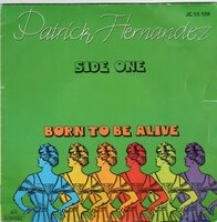 Patrick Hernandez - Born to be alive + (instr.) (Vinylsingle)