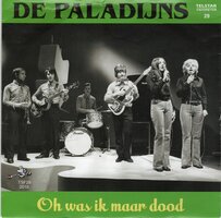 Paladijns - Oh Was Ik Maar Dood + Hou Jij Van Mij (Vinylsingle)