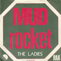 Mud - Rocket + The ladies (Vinylsingle)