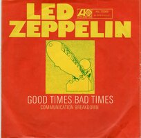 Led Zeppelin - Good times bad times + Communication breakdown (Vinylsingle)