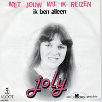 Joly - Met Jou Wil Ik Reizen + Ik Ben Alleen (Vinylsingle)