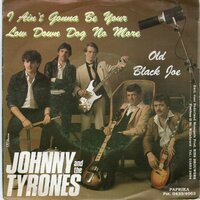 Johnny Tyrone - I Ain't Gonna Be Your Low Down Dog No More + I'm Coming Home (Vinylsingle)