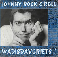 Johnny Rock& Roll - Wadisdavoriets! + (De Johnny Is Niet Thuis Uitvoering) (Vinylsingle)