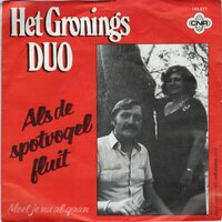Gronings Duo - Als de spotvogel fluit + Moet je nu al gaan (Vinylsingle)