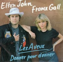 Elton John & France Gall - Les aveux + Donner pour donner (Vinylsingle)