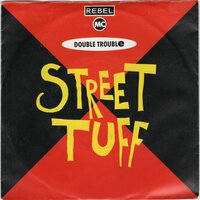 Double Trouble - Street tuff + (scar mix) (Vinylsingle)