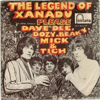Dave Dee Dozy Breaky Mick & Tish - Legend of Xanadu + Please (Vinylsingle)