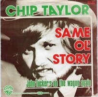 Chip Taylor - Same ol' story + John Tucker's on the wagon (Vinylsingle)
