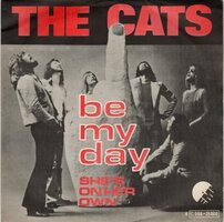 Cats - Be my day + She's on her own (Vinylsingle)