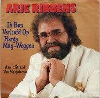 Arie Ribbens - Ik ben verliefd op Hanja May-Weggen + Aan 't strand van Maspalomas (Vinylsingle)