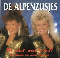 Alpenzusjes - He schat, weet je dat? + Die glocken von Santo Domingo (Vinylsingle)
