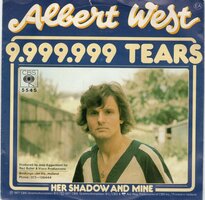 Albert West   - 9.999.999 tears + Her shadow and mine (Vinylsingle)