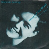 Mathilde Santing - Beauty of the ritual + Ritual finale (Vinylsingle)