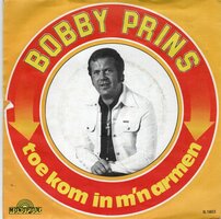 Bobby Prins - Toe kom in mijn armen + Ergens ver in Arizona (Vinylsingle)