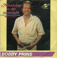 Bobby Prins - Mandolines in the moonlight + Who is to blame (Vinylsingle)
