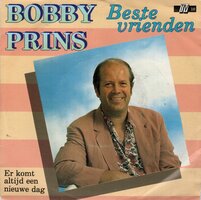 Bobby Prins - Beste Vrienden + Er komt altijd een nieuwe dag (Vinylsingle)