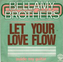 Bellamy Brothers - Let your love flow + Inside my guitar (Vinylsingle)