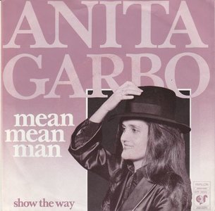 Anita Garbo - Mean mean mean + Show me the way (Vinylsingle)