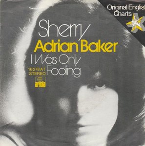 Adrian Baker - Sherry + I was Only Fooling (Vinylsingle)