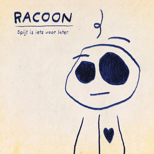RACOON - SPIJT IS IETS VOOR LATER (Vinyl LP)