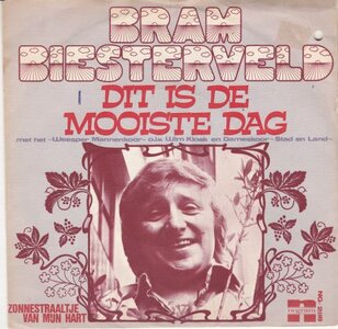 Bram Biesterveld - Dit is de mooiste dag + Zonnestraaltje (Vinylsingle)
